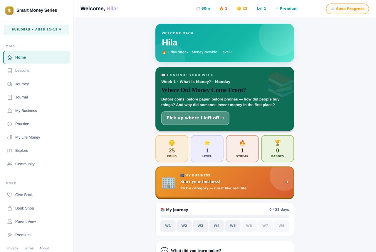 Smart Money Series Builders (intermediate phase): teal welcome banner, level and streak stats, and the My Business launchpad